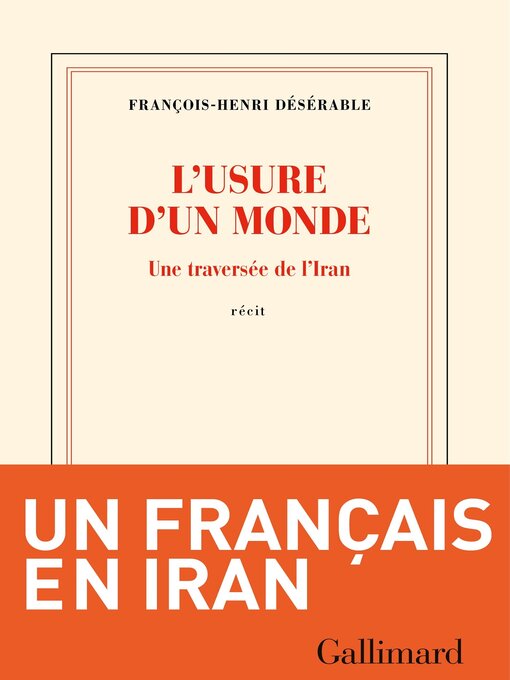 Title details for L'usure d'un monde by François-Henri Désérable - Available